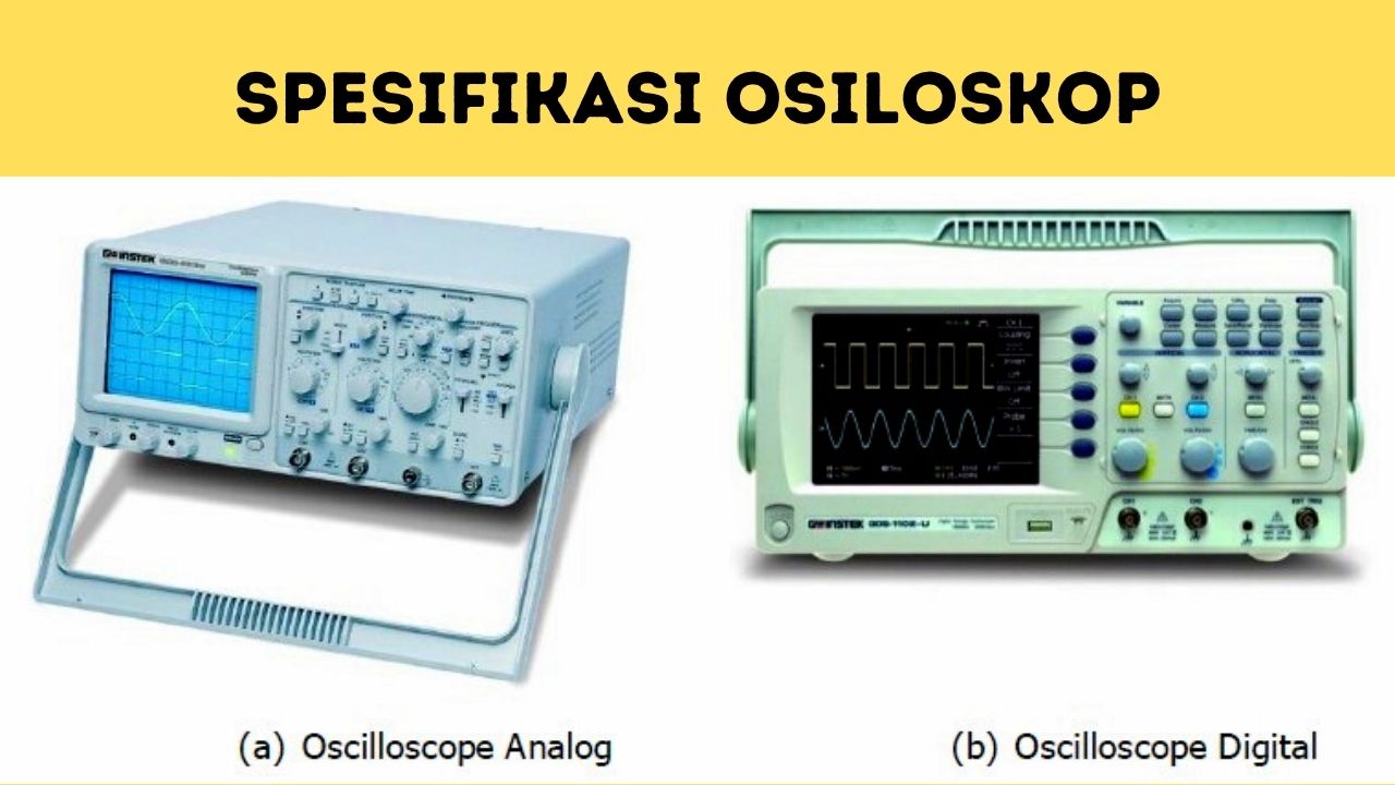 Spesifikasi Osiloskop
