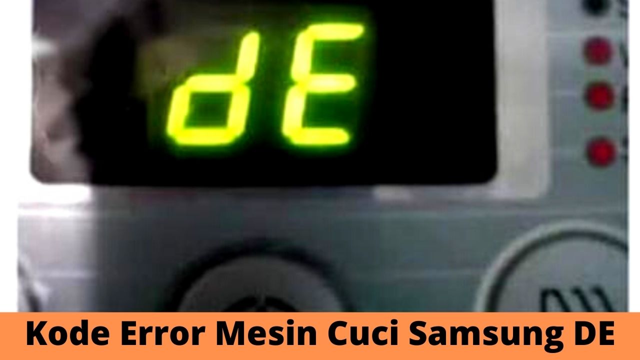 Kode Error Mesin Cuci Samsung DE