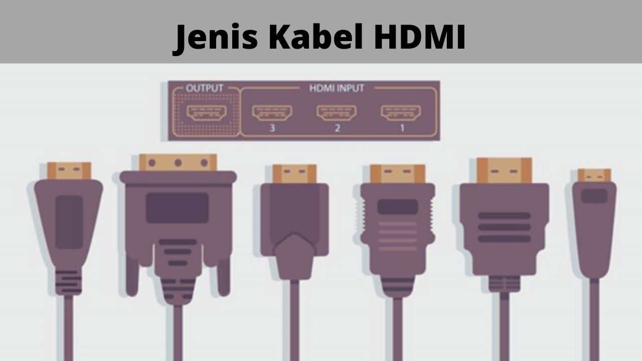 Jenis Kabel HDMI