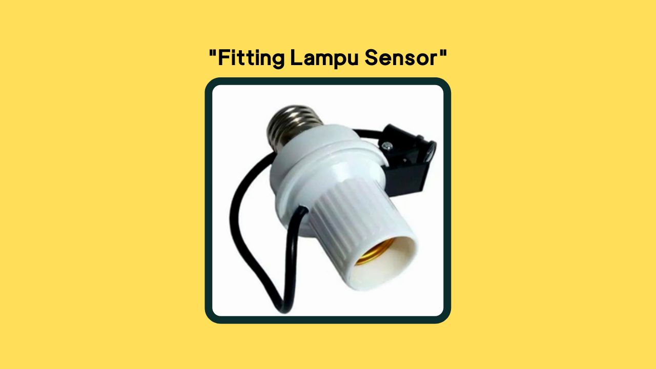 Fitting Lampu Sensor