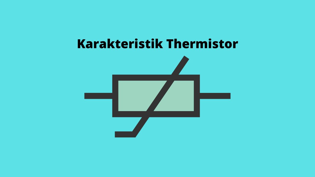 Karakteristik Thermistor