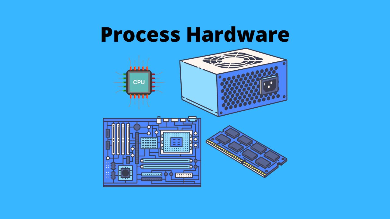 Process Hardware