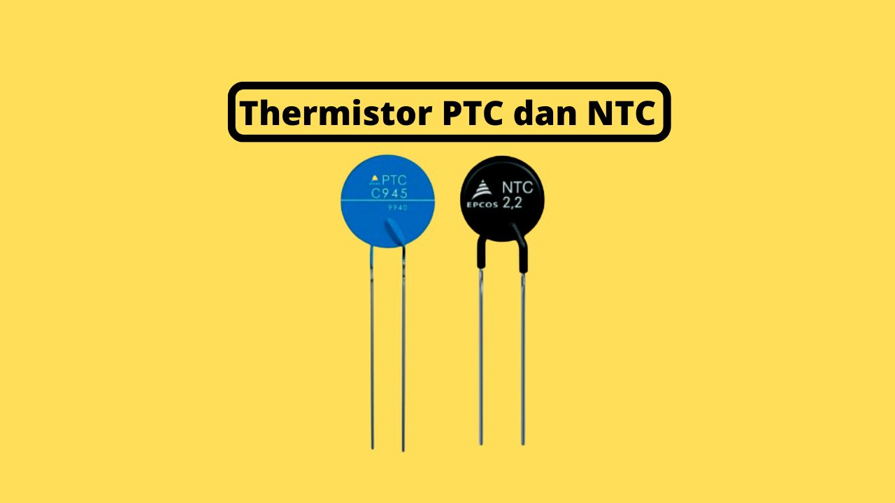 thermistor PTC dan NTC