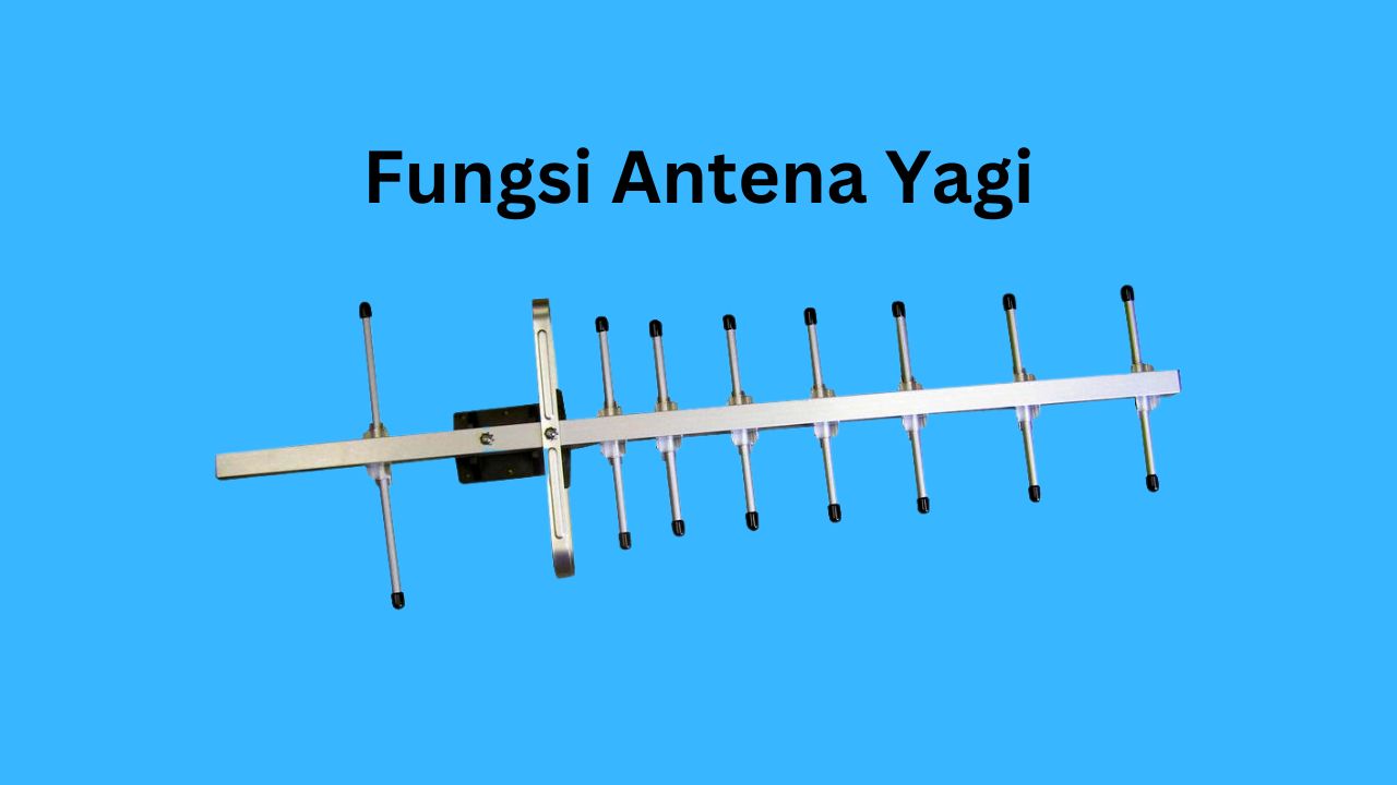 fungsi antena yagi