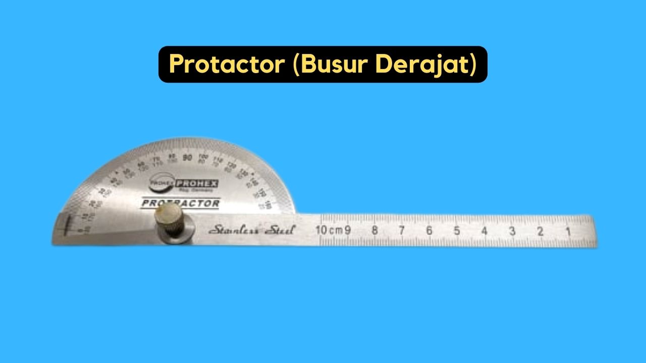 alat ukur panjang Protactor (Busur Derajat)