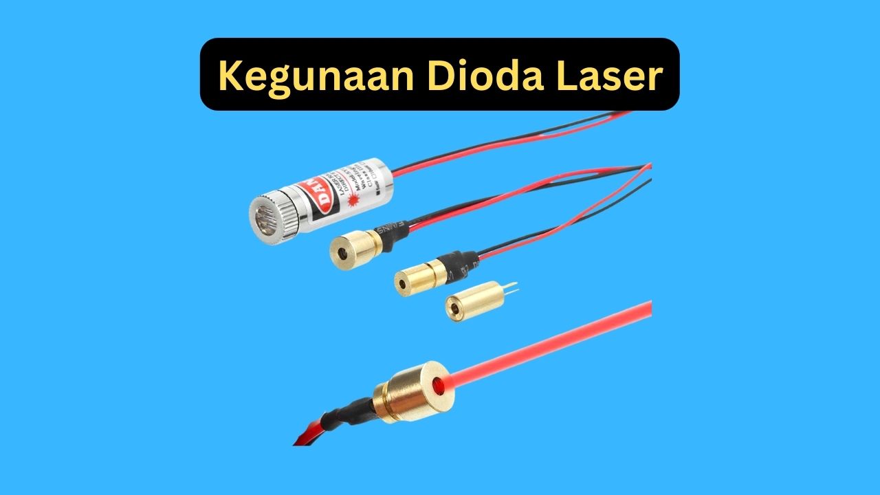 kegunaan dioda laser