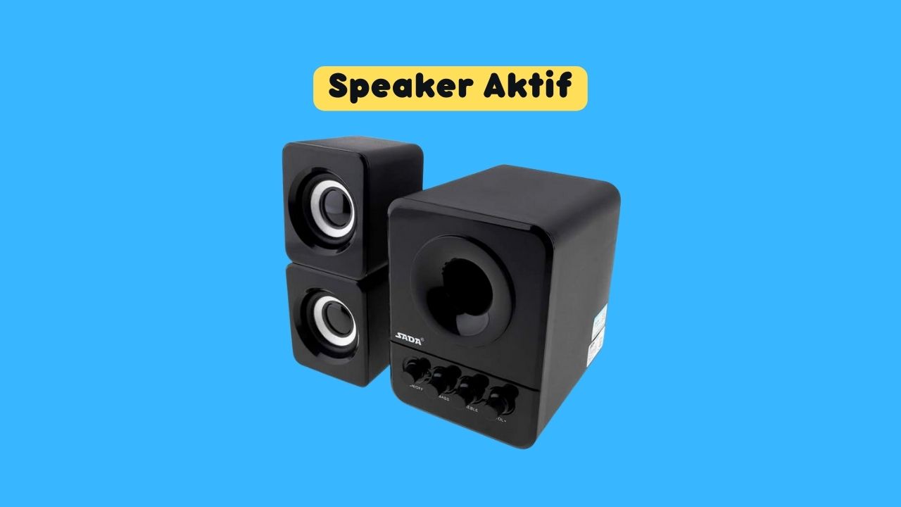 Speaker Aktif