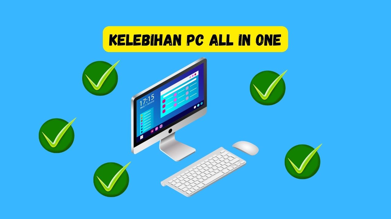kelebihan PC all in one