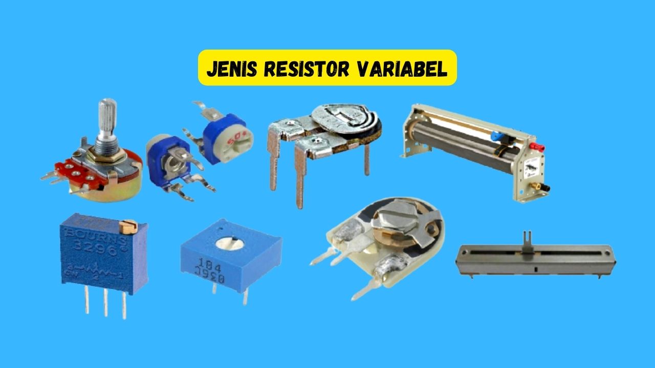 Jenis resistor variabel