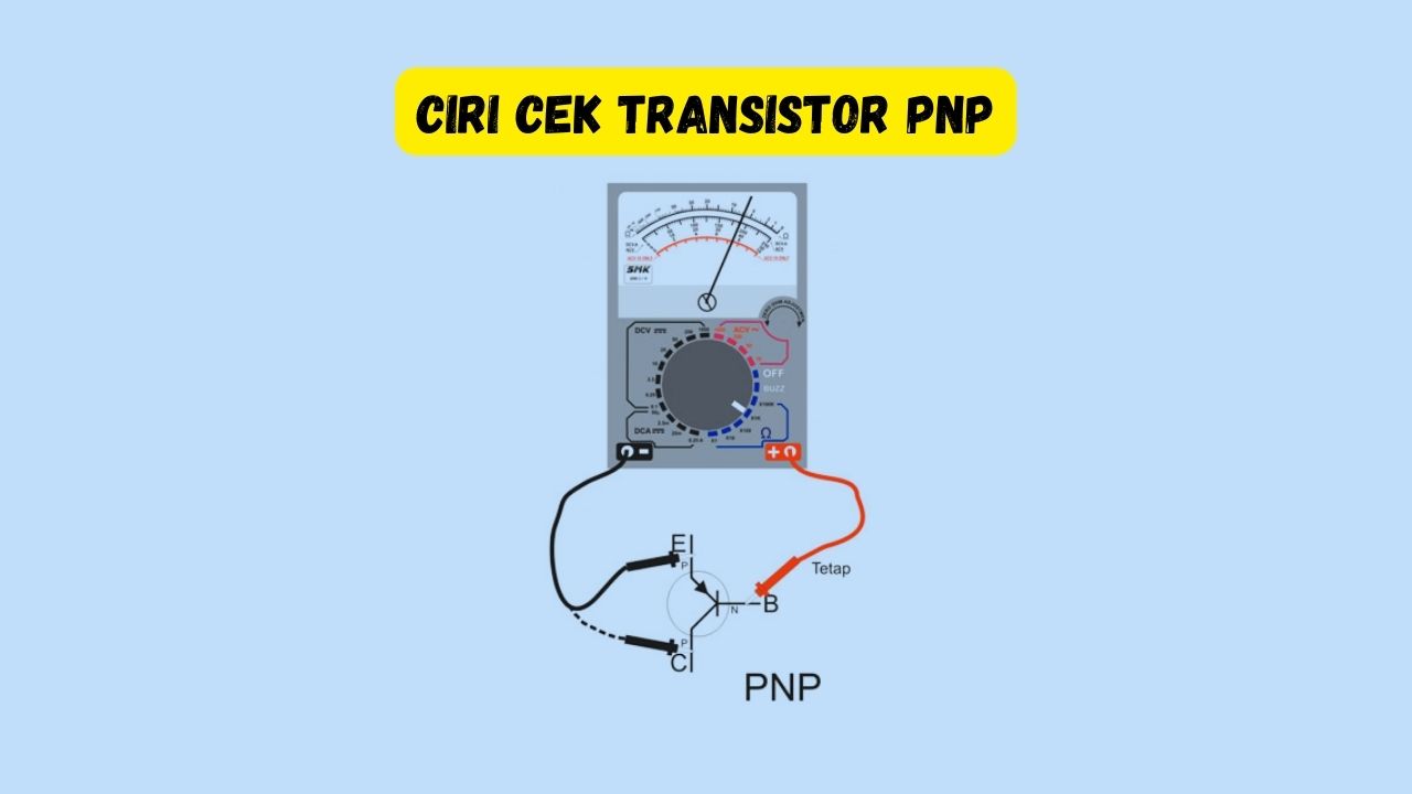 cara cek transistor PNP