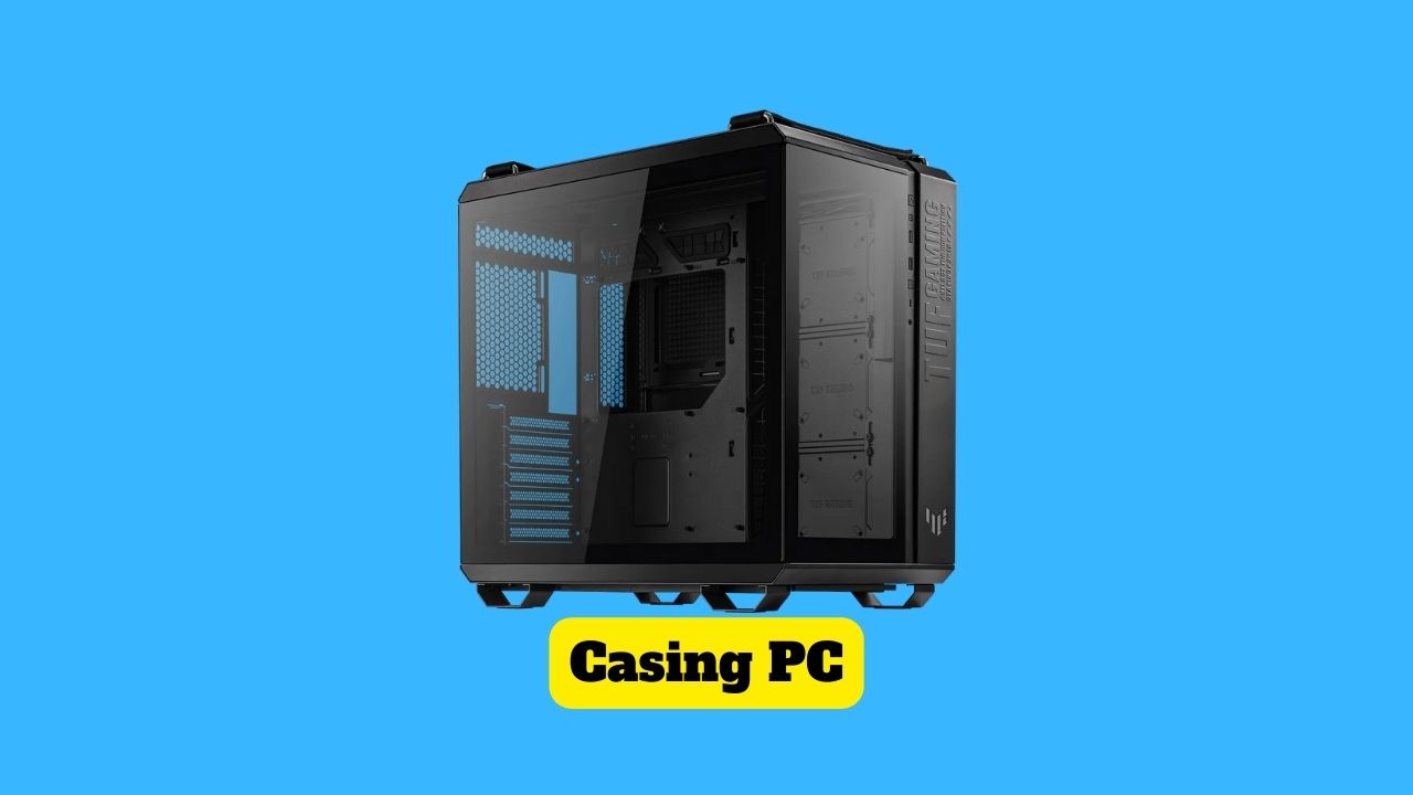 Jenis Casing PC